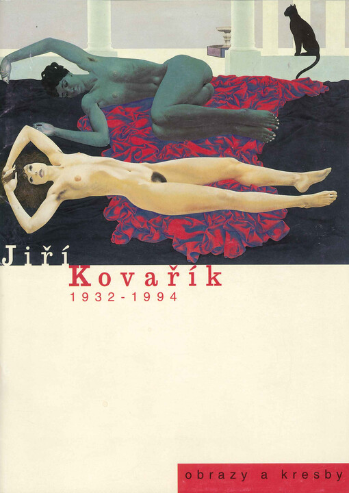 Jiří Kovařík 1932-1994 : [obrazy a kresby] : Západočeská galerie v Plzni, výstavní síň 