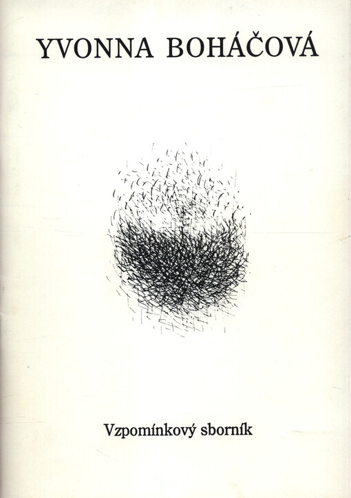 Yvonna Boháčová : (1951-1994) : vzpomínkový sborník