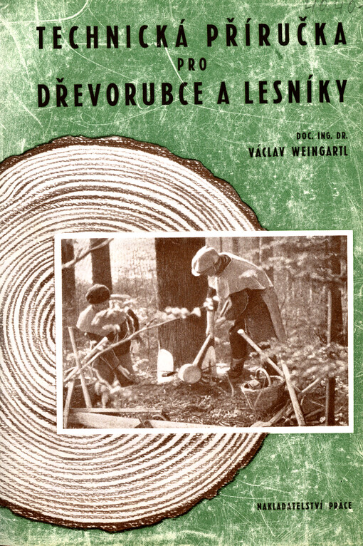 Technická příručka pro dřevorubce i lesníky