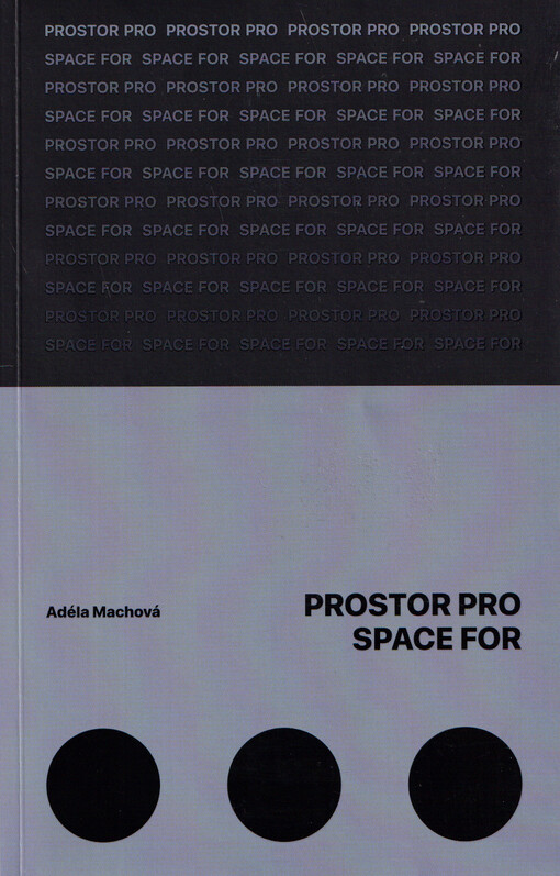 Prostor pro = Space for