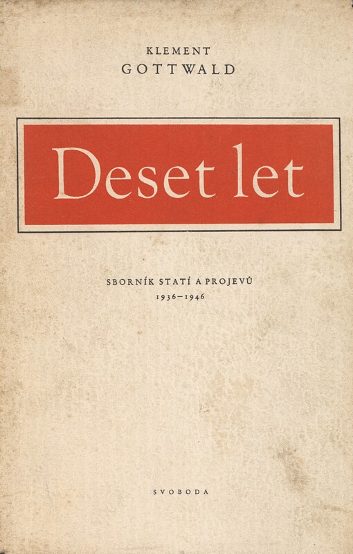 Deset let :sborník statí a projevů 1936-1946