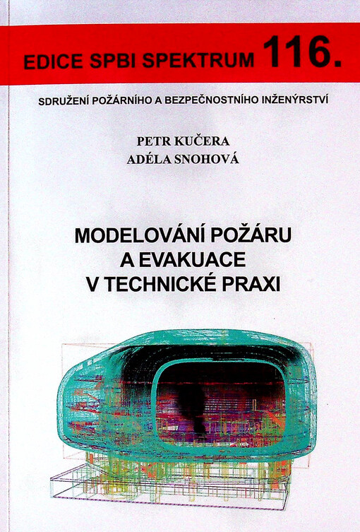Modelování požáru a evakuace v technické praxi