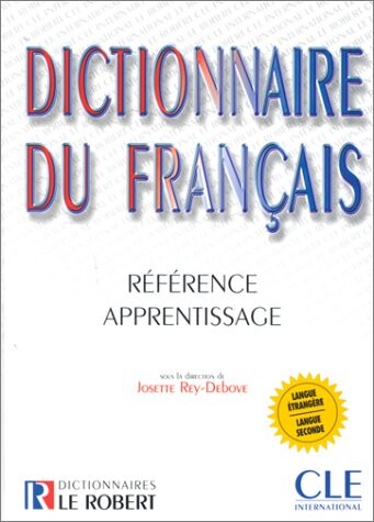 Dictionnaire du français : référence, apprentissage