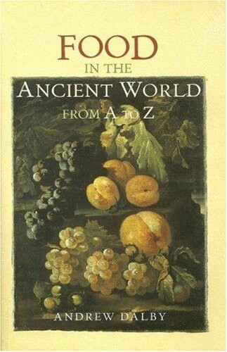 Food in the Ancient World from A to Z