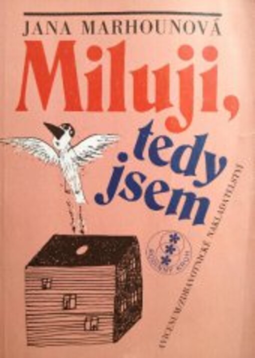 Miluji, tedy jsem /