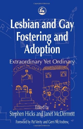 Lesbian and Gay Fostering and Adoption