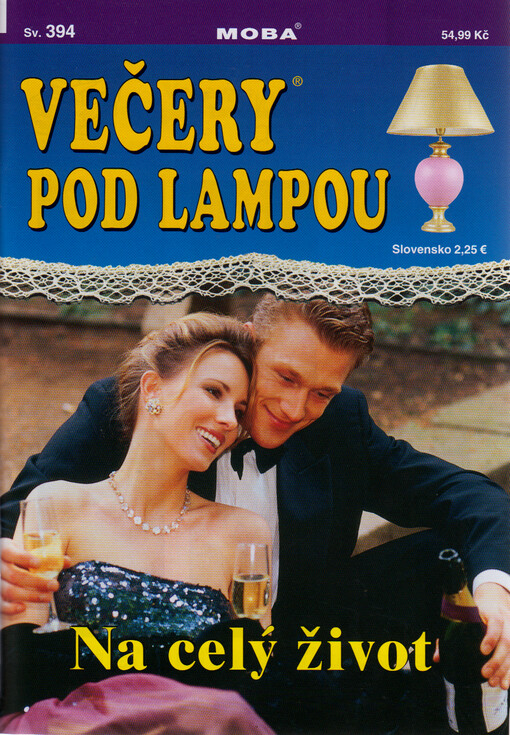 Na celý život : vzrušující román o moci lásky