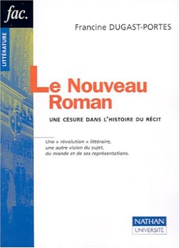 Le nouveau roman : une césure dans l'histoire du récit