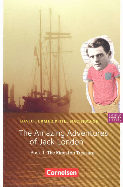 The Amazing Adventures of Jack London. Book 1, The Kingston treasure