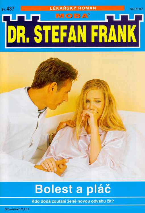 Bolest a pláč : kdo dodá zoufalé ženě novou odvahu žít?