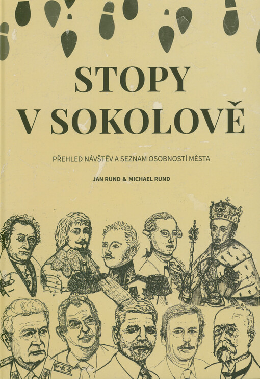 Stopy v Sokolově : přehled návštěv a seznam osobností města