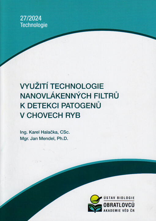 Využití technologie nanovlákenných filtrů k detekci patogenů v chovech ryb