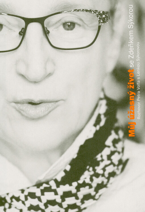 Můj úžasný život se Zdeňkem Sýkorou