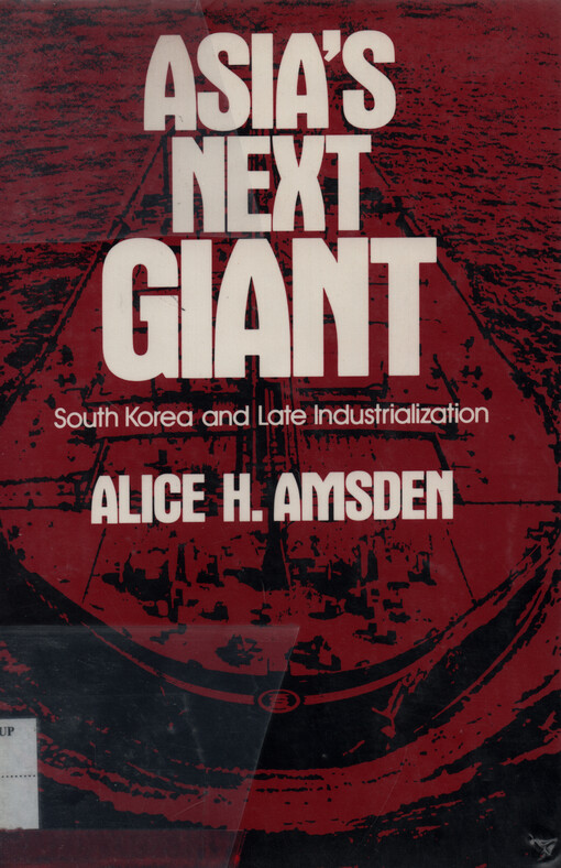 Asia's next giant : South Korea and late industrialization