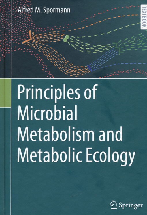 Principles of microbial metabolism and metabolic ecology