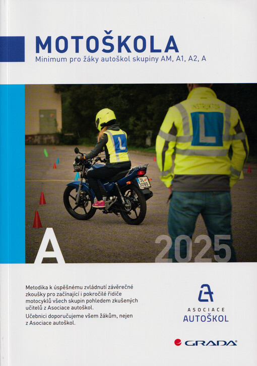 Motoškola : minimum pro žáky autoškol skupiny AM, A1, A2, A : 2025