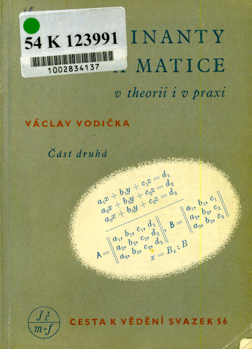Determinanty a matice v theorii i v praxi