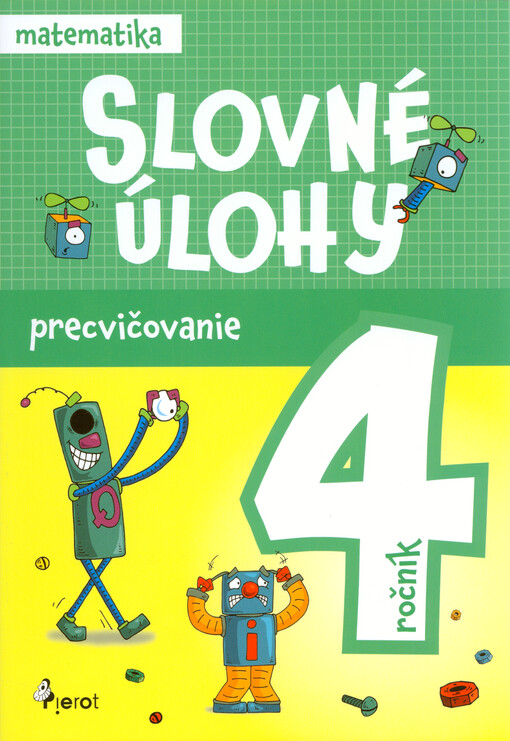 Slovné úlohy : 4. ročník