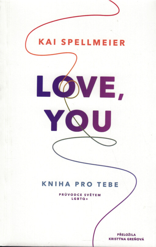 Love, you : kniha pro tebe : průvodce světem LGBTQ
