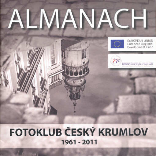 Fotoklub Český Krumlov 1961-2011 : almanach