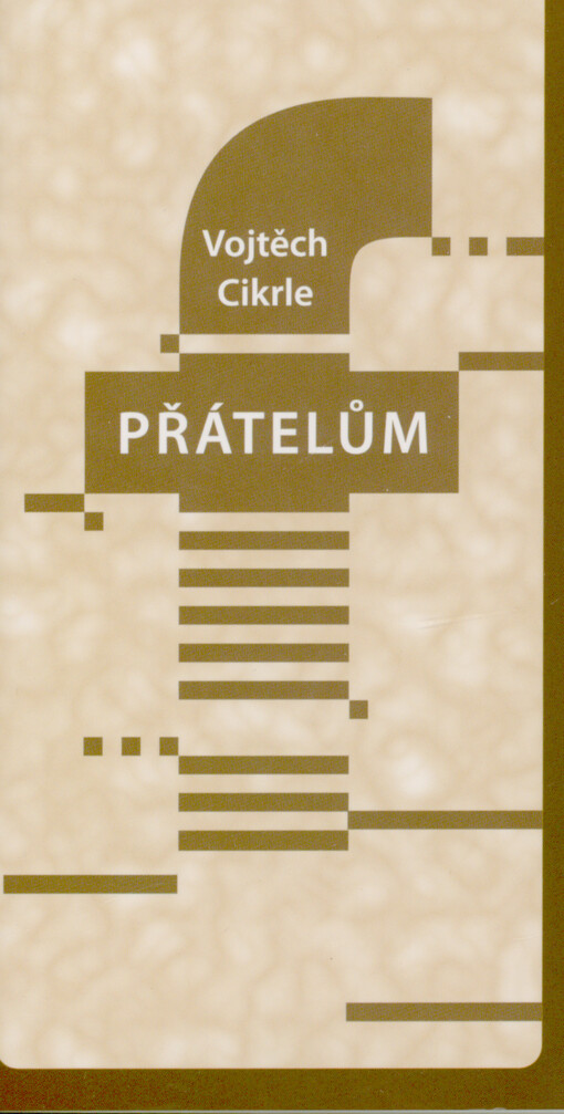 Přátelům známým i neznámým 3.