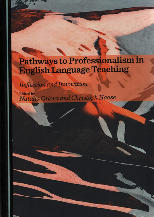 Pathways to professionalism in English language teaching : reflection and innovation