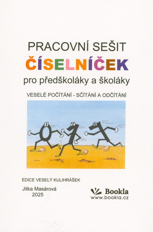 Pracovní sešit Číselníček pro předškoláky a školáky : veselé počítání - sčítání a odčítání