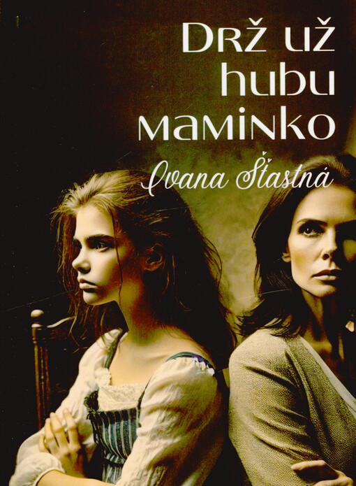 Drž už hubu maminko