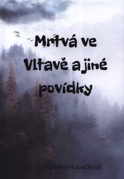 Mrtvá ve Vltavě a jiné povídky