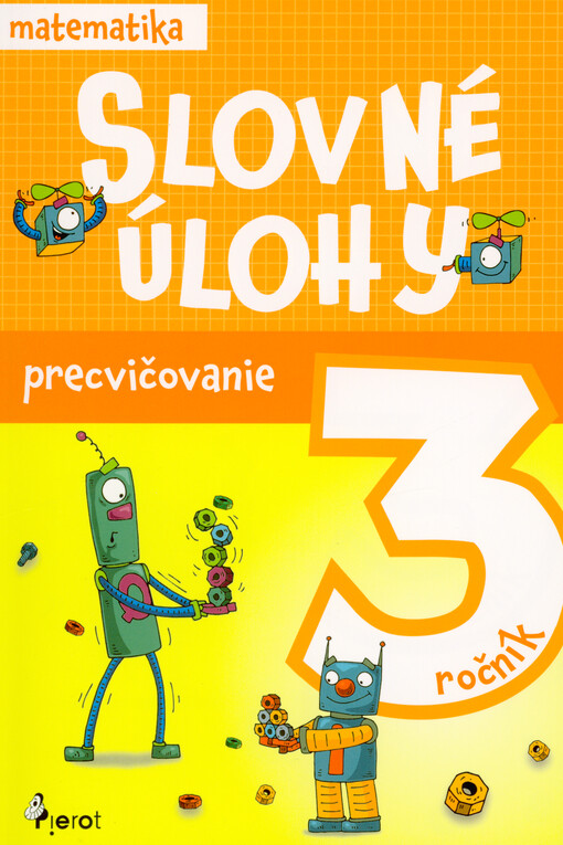 Slovné úlohy : 3. ročník