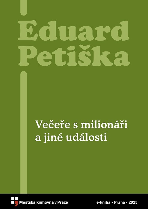 Večeře s milionáři a jiné události :výbor z povídek