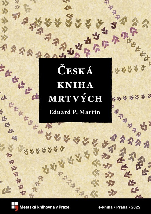 Česká kniha mrtvých :jiskávská antologie