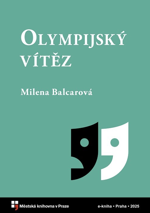 Olympijský vítěz :veselohra o třech jednáních