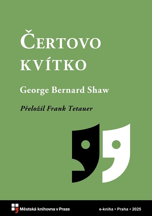 Čertovo kvítko :komedie o třech dějstvích se dvěma proměnami