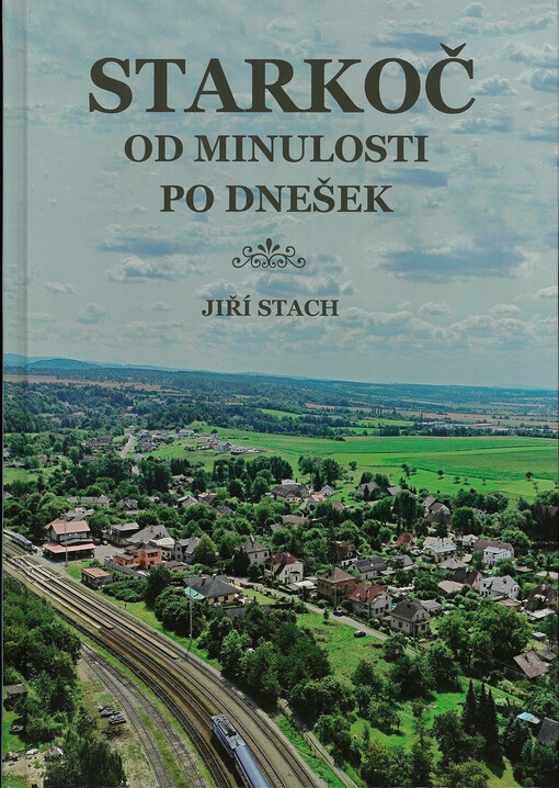 Starkoč : od minulosti po dnešek