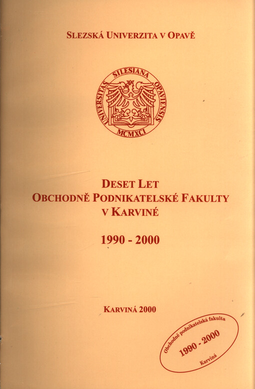 Deset let Obchodně podnikatelské fakulty v Karviné : 1990-2000