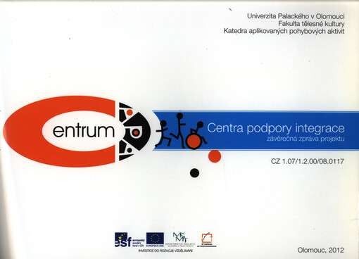 Centra podpory integrace : závěrečná zpráva projektu