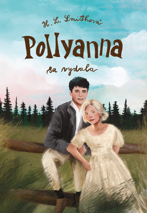 Pollyanna sa vydala - 3. diel