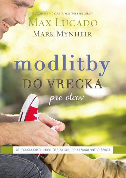 Modlitby do vrecka pre otcov - 40 jednoduchých modlitieb za silu do každodenného života