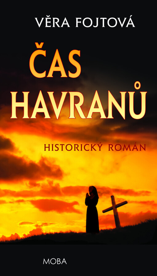 Čas havranů :historický román z doby pobělohorské