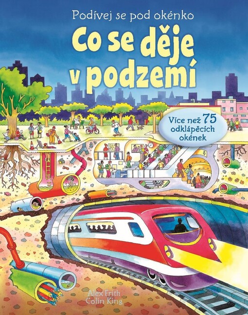 Co se děje v podzemí :podívej se pod okénko