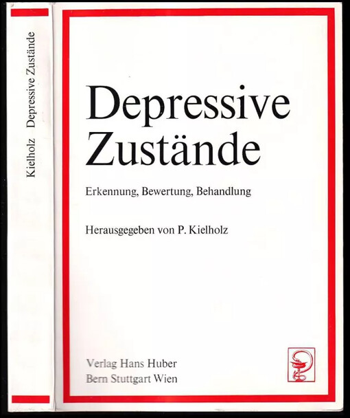 Depressive Zustände : Erkennung, Bewertung, Behandlung