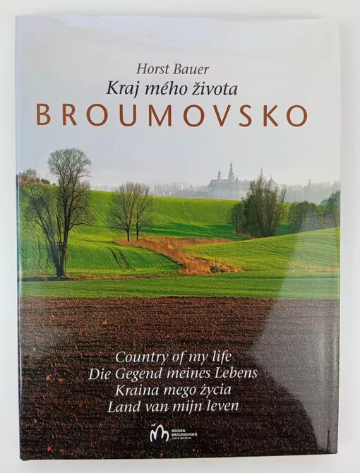 Broumovsko : kraj mého života