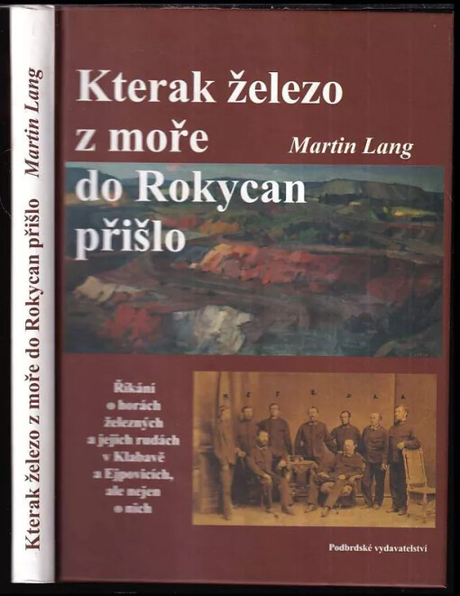 Kterak železo z moře do Rokycan přišlo
