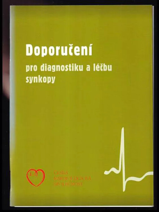 Doporučení pro diagnostiku a léčbu synkopy : kapesní verze