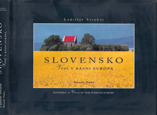 Slovensko, verš v básni Európa : Slovakia, a verse in the poem of Europe