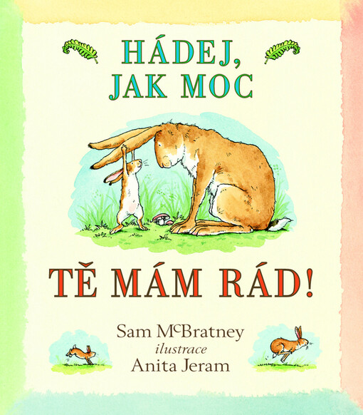 Hádej, jak moc tě mám rád!