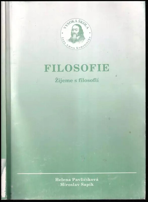 Žijeme s filosofií : základní studijní materiál pro distanční studium