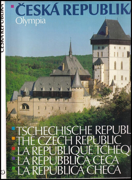 Česká republika =Tschechische Republik = The Czech Republic = La République Tchèque = La Repubblica Ceca = La República Checa /