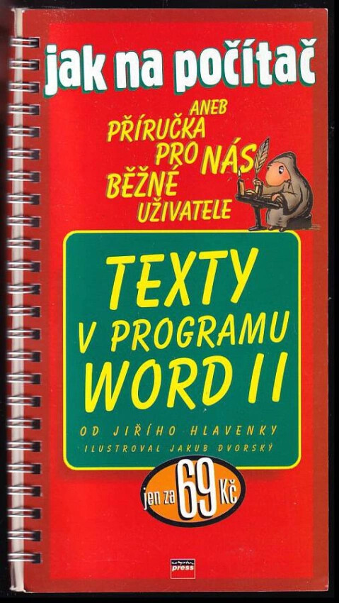 Texty v programu Word II : [jak na počítač, aneb, Příručka pro nás běžné uživatele] - 2